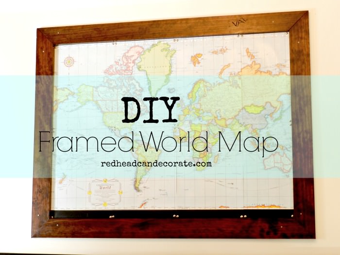 DIY Custom Framed World Map