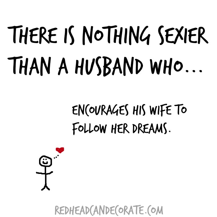 Encourages His Wife