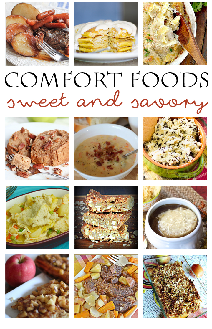 Comfort Foods delicious sweet and savory recipes you'll want to make