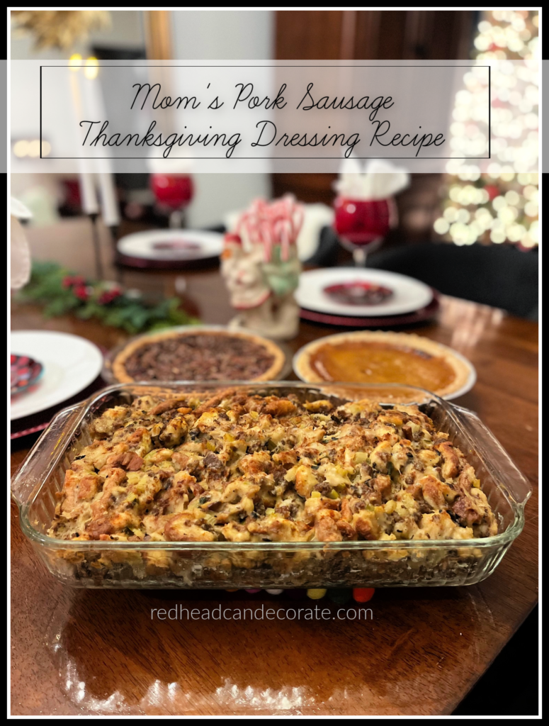 How to Make My Mother's Pork Sausage Thanksgiving Dressing Recipe